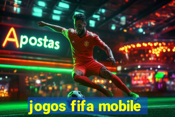 jogos fifa mobile